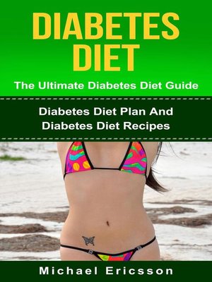 cover image of Diabetes Diet--The Ultimate Diabetes Diet Guide